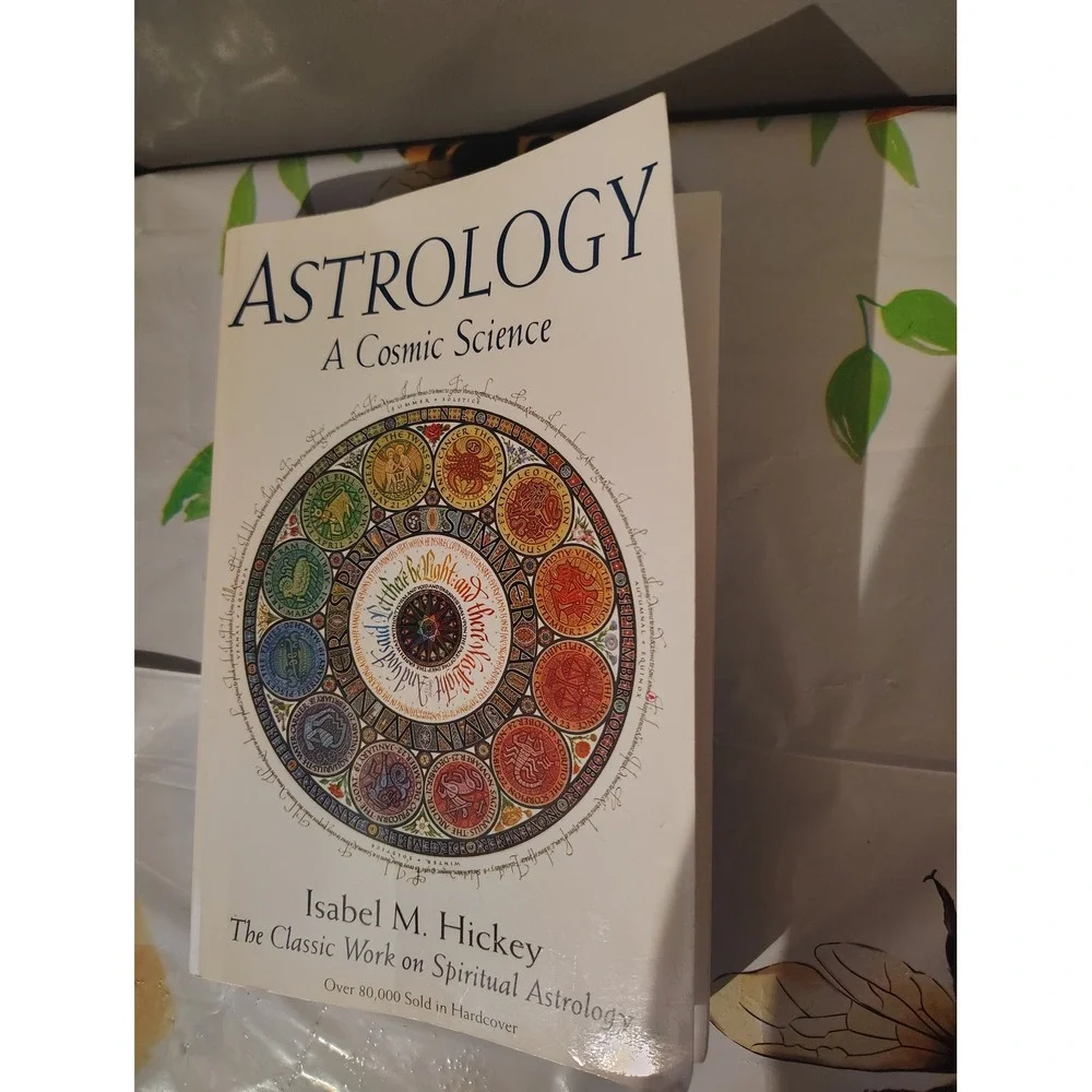 Astrology A Cosmic Science Isabel M Hickey Spiritual Astrology Textbook Book